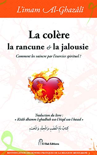 Beispielbild fr Colre, la rancune & la jalousie (La) : Comment les vaincre par l'exercice spirituel ? zum Verkauf von medimops