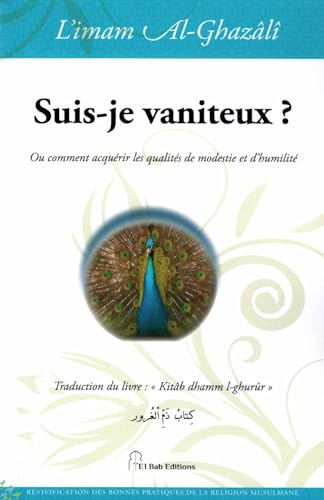 Beispielbild fr Suis-je Vaniteux ? : Comment Acqurir Les Qualits De Modestie Et D'humilit ? zum Verkauf von RECYCLIVRE