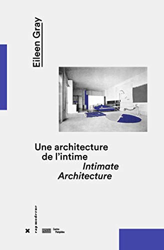 Imagen de archivo de Eileen Gray - Intimate Architecture a la venta por Art Data