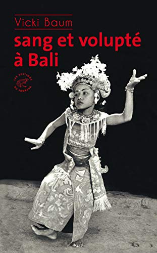 Beispielbild fr Sang et volupt  Bali [Broch] Baum, Vicki; Betz, Maurice et Rio, Marie-Nol zum Verkauf von BIBLIO-NET