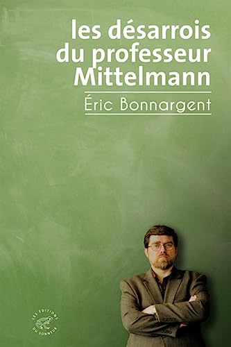 Stock image for Les Dsarrois du professeur Mittelmann for sale by Au bon livre
