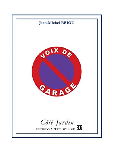 Stock image for Voix de garage (COTE JARDIN) for sale by Gallix