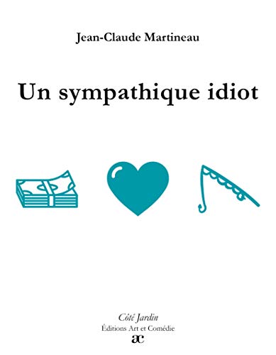 Stock image for Un sympathique idiot for sale by Gallix