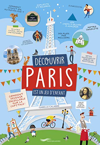 Beispielbild fr Dcouvrir Paris est un jeu d'enfant zum Verkauf von medimops