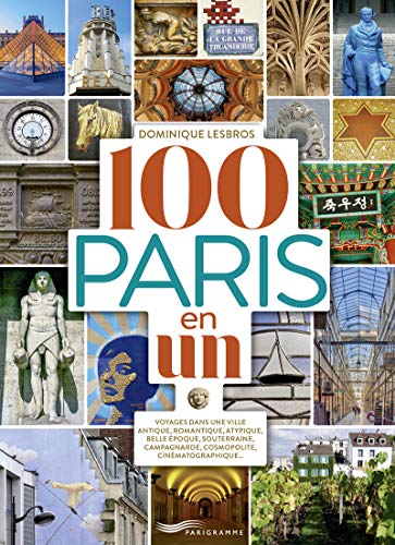 Stock image for 100 Paris en un [ 100 Paris-es in one ] (Paris guides illustr s et th matiques) (French Edition) for sale by HPB-Red