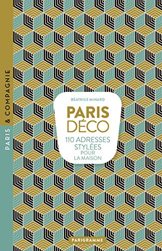 Stock image for Paris dco - 110 adresses styles pour la maison for sale by Ammareal