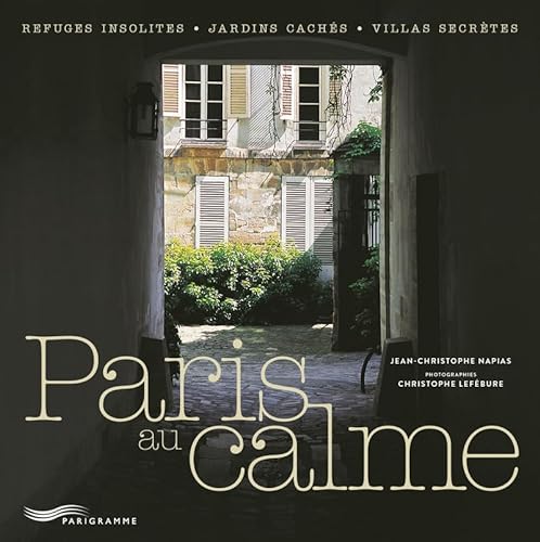 Imagen de archivo de Paris au calme a la venta por Goldstone Books