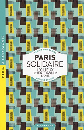 Beispielbild fr Paris solidaire 2017 zum Verkauf von medimops