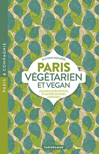 Beispielbild fr Paris vgtarien et vegan zum Verkauf von Ammareal