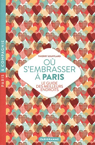 Beispielbild fr Ou S'Embrasser a Paris 2018 zum Verkauf von medimops