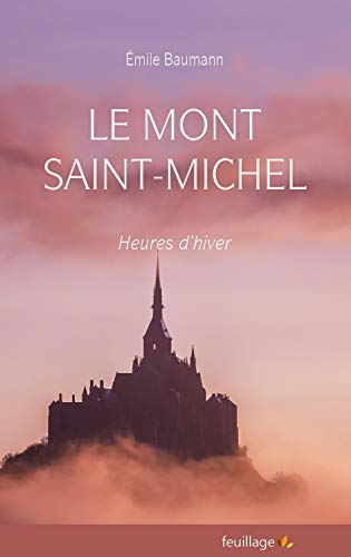 9782373971040: Mont Saint Michel (Le) : heures d’hiver