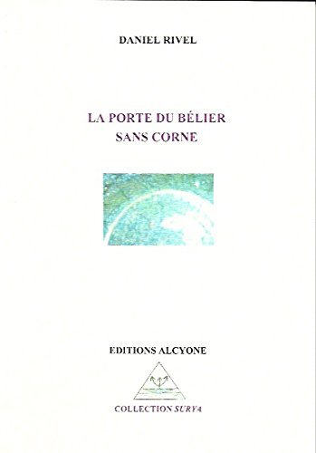 Stock image for La porte du blier sans corne (pomes) [Broch] Daniel Rivel for sale by BIBLIO-NET
