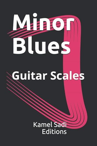 Stock image for Minor Blues: Guitar Scales for sale by GF Books, Inc.