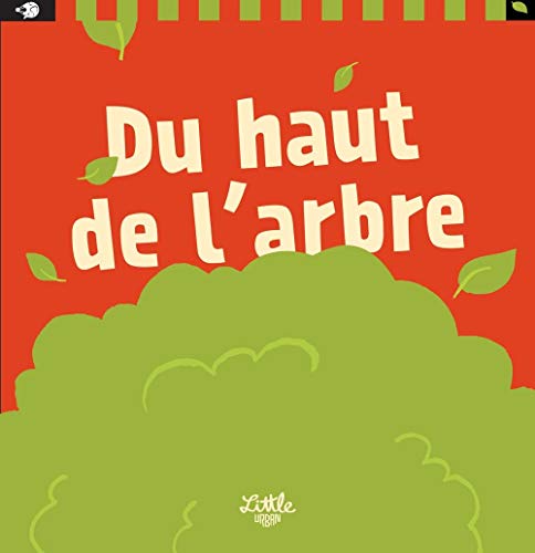 Stock image for Du haut de l'arbre for sale by Ammareal