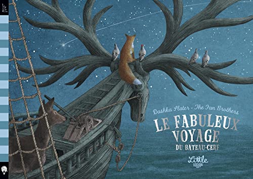 Beispielbild fr Le fabuleux voyage du bateau-cerf zum Verkauf von medimops