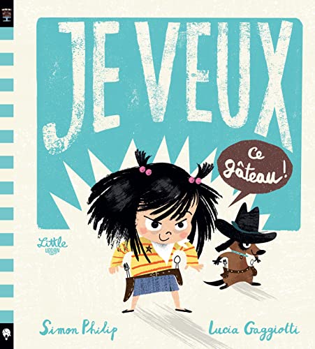 Stock image for Je veux ce gâteau for sale by WorldofBooks