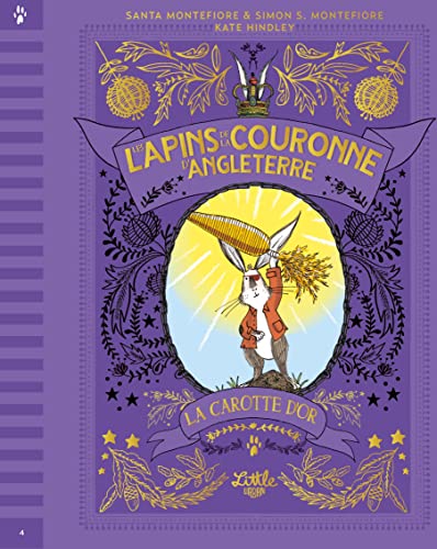 Stock image for Les Lapins de la couronne d'Angleterre La Carotte d'or, tome 4 for sale by Gallix
