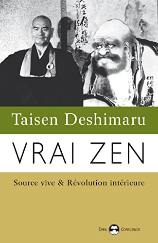 Imagen de archivo de Vrai zen : source vive & rvolution intrieure a la venta por BOOKIT!