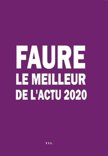 Imagen de archivo de FAURE Le Meilleur de l'actu 2020 a la venta por medimops