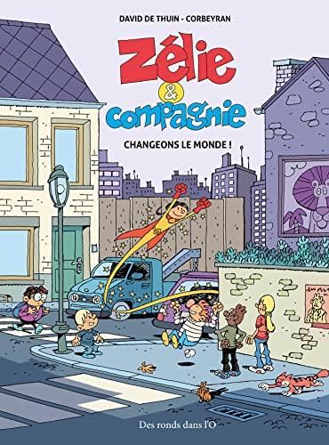 Stock image for Zlie et compagnie : changeons le monde ! for sale by Chapitre.com : livres et presse ancienne