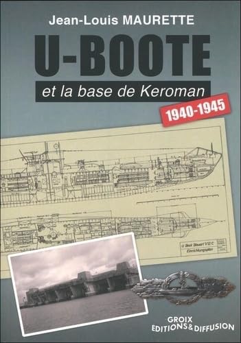 Imagen de archivo de U-boote et la base de Keroman 1940-1945 a la venta por medimops