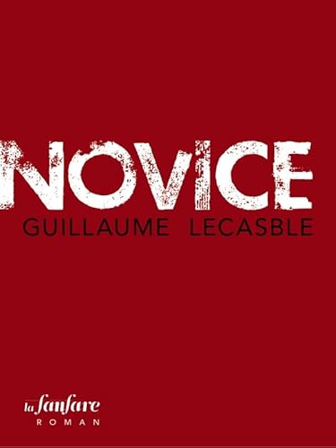Beispielbild fr Novice Lecasble, Guillaume zum Verkauf von LIVREAUTRESORSAS