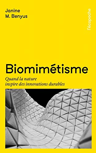 Beispielbild fr Biomim tisme : Quand la nature inspire des innovations durables zum Verkauf von ThriftBooks-Dallas