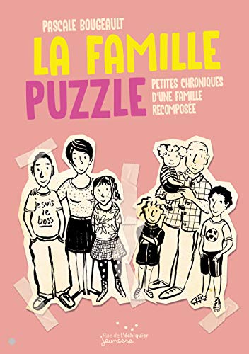 Beispielbild fr La famille puzzle : Petites chroniques d'une famille recompose zum Verkauf von medimops