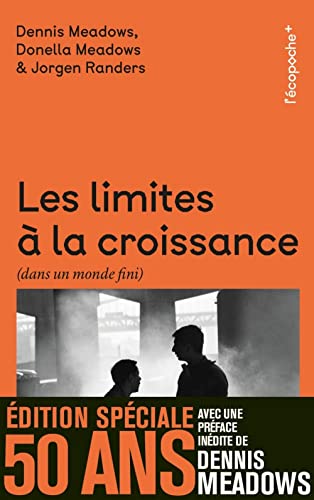 Beispielbild fr Les limites  la croissance (dans un monde fini): Le rapport Meadows, 30 ans aprs zum Verkauf von Librairie La cabane aux bouquins