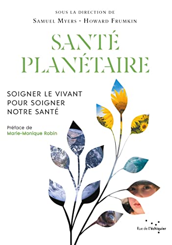 Stock image for Sant plantaire - Soigner le vivant pour soigner notre sant for sale by Gallix