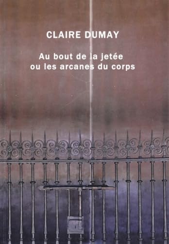 Beispielbild fr Au bout de la jete ou les arcanes du corps zum Verkauf von medimops