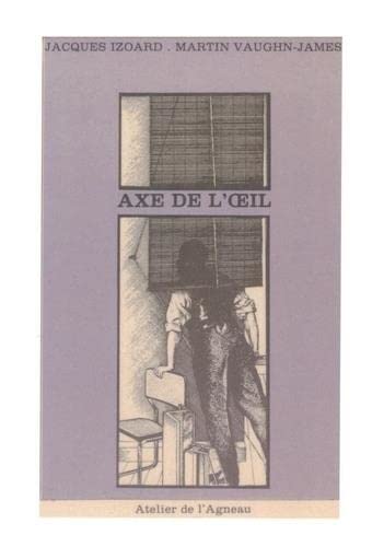 Beispielbild fr Axe de l'oeil zum Verkauf von Gallix