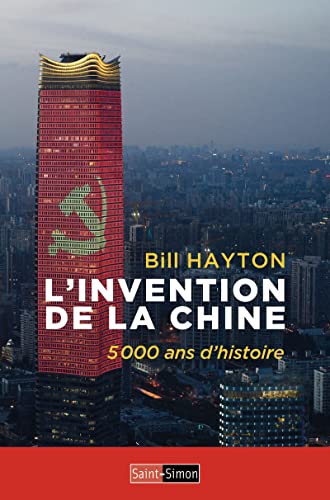 Beispielbild fr L'Invention de la Chine - 5000 ans d'histoire zum Verkauf von Gallix
