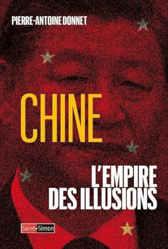 Imagen de archivo de Chine, l'Empire des illusions a la venta por Librairie Th  la page
