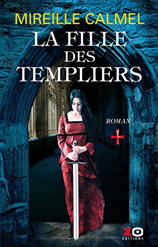 Stock image for La fille des templiers: roman: 01 for sale by WorldofBooks