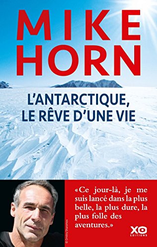 Stock image for L'Antarctique, le r�ve d'une vie for sale by Wonder Book