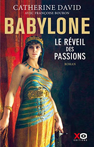 Beispielbild fr Babylone - Le rveil des passions (01) zum Verkauf von Ammareal