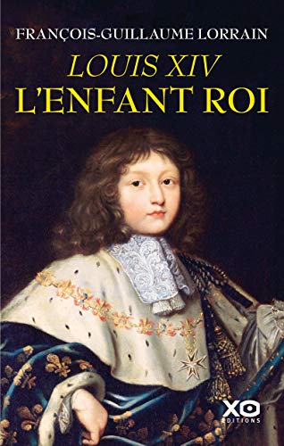 9782374481883: Louis XIV, l'enfant roi