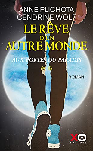 Imagen de archivo de Le Rve d'un autre monde - tome 2 Aux portes du Paradis (02) a la venta por Librairie Th  la page