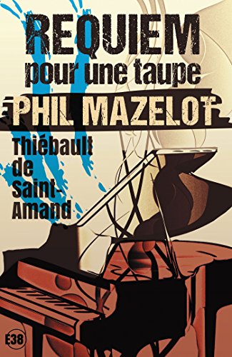 Beispielbild fr Requiem pour une taupe - Phil Mazelot Tome 2 zum Verkauf von medimops