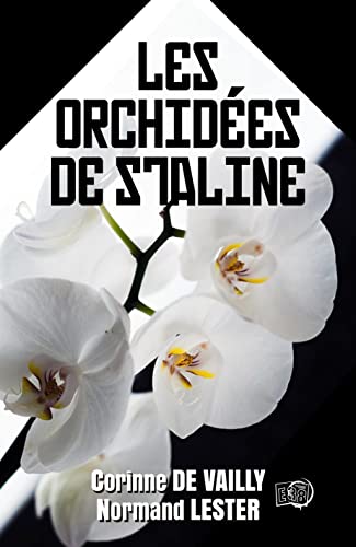 Beispielbild fr Les Orchides de Staline zum Verkauf von Chapitre.com : livres et presse ancienne