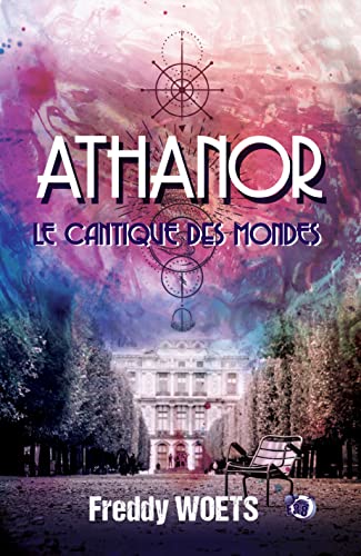 Imagen de archivo de Athanor: Le Cantique des Mondes a la venta por medimops