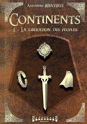 9782374641010: Continents - Tome 1: La libration des peuples