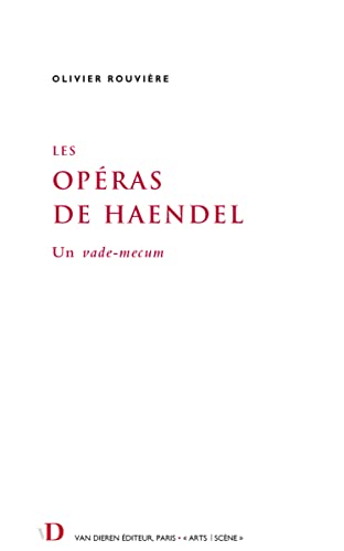 Stock image for Les Opras de Haendel: Un vade-mecum for sale by Gallix