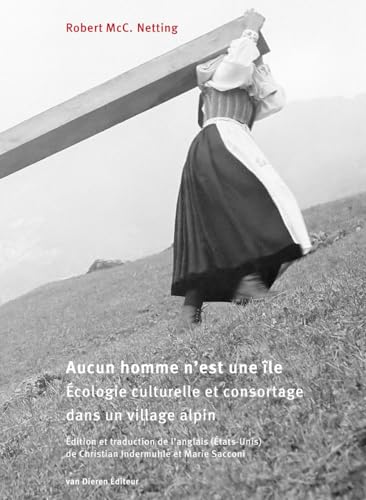 Imagen de archivo de Aucun homme n'est une le: cologie culturelle et consortage dans un village alpin a la venta por Gallix