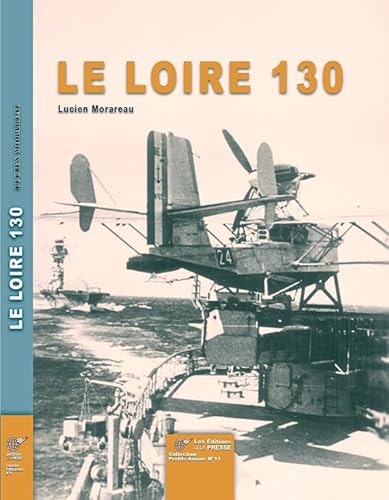 Imagen de archivo de Le LOIRE 130 ------ [ Rimpression 2023 ] a la venta por Okmhistoire