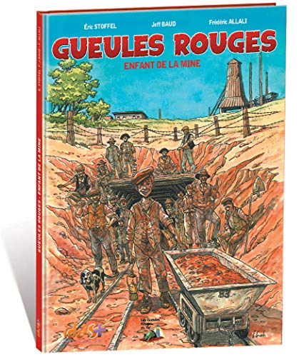 Beispielbild fr Gueules Rouges : Enfant De La Mine zum Verkauf von RECYCLIVRE