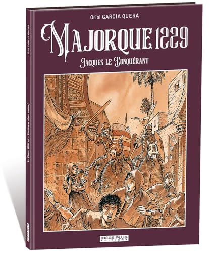 Imagen de archivo de Majorque 1229: Jacques Le Conqurant a la venta por Gallix