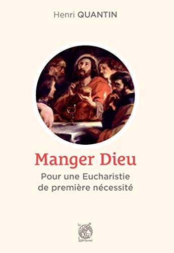 Beispielbild fr Manger Dieu: Pour une Eucharistie de premire ncessit zum Verkauf von Gallix