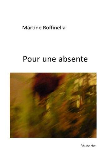 Stock image for Pour une absente [Reli] Roffinella, Martine for sale by BIBLIO-NET